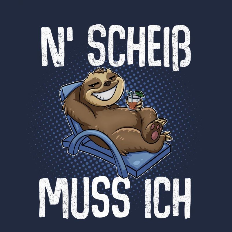 N'Scheiß Muss Ich
