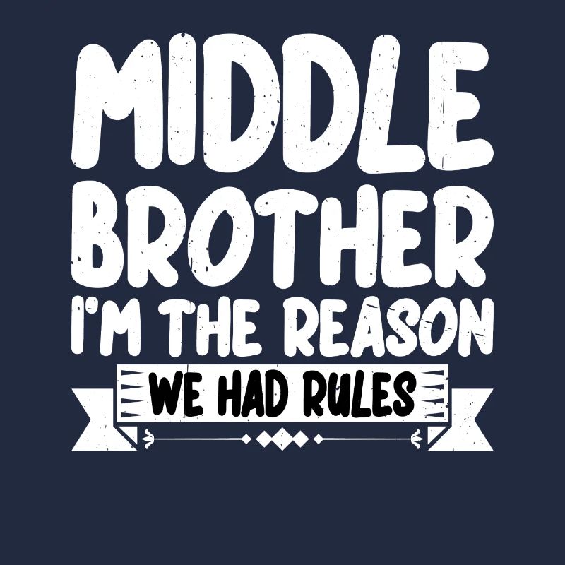 Middle Brother, I'm The Reason We Had Rules 3