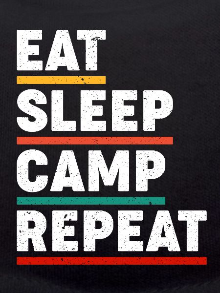 Eat Sleep Camp Repeat