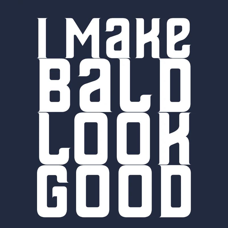 I Make Bald Look Good
