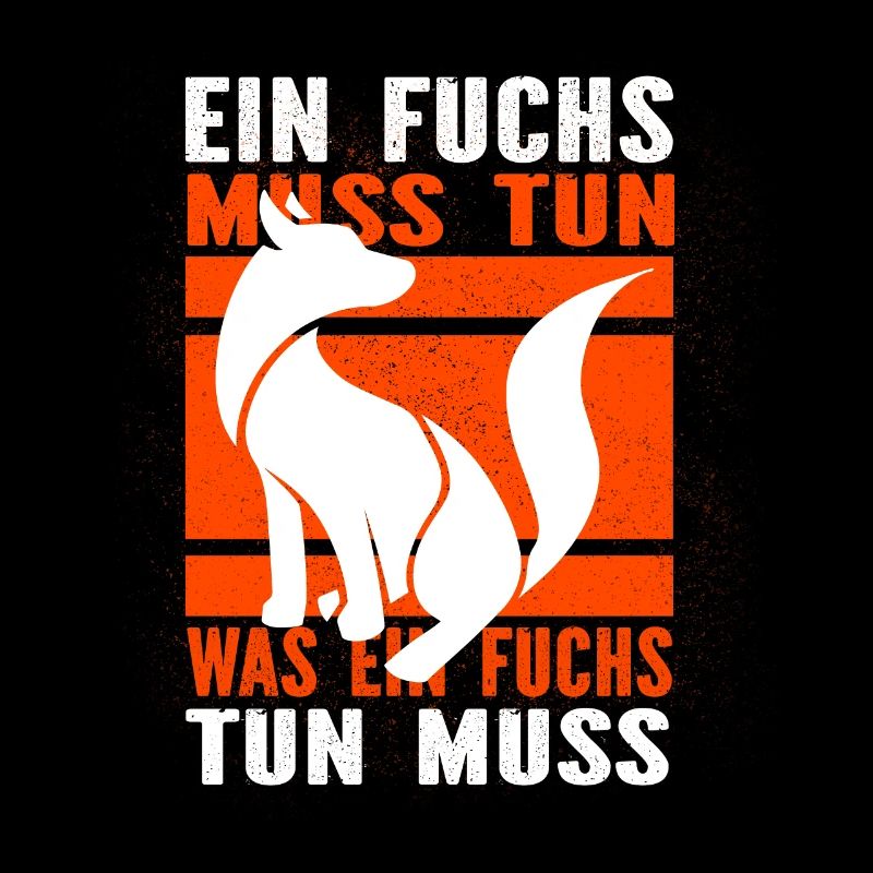 Ein Fuchs muss tun, was ein Fuchs tun muss....