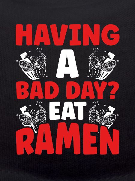 Eat Ramen Noodles