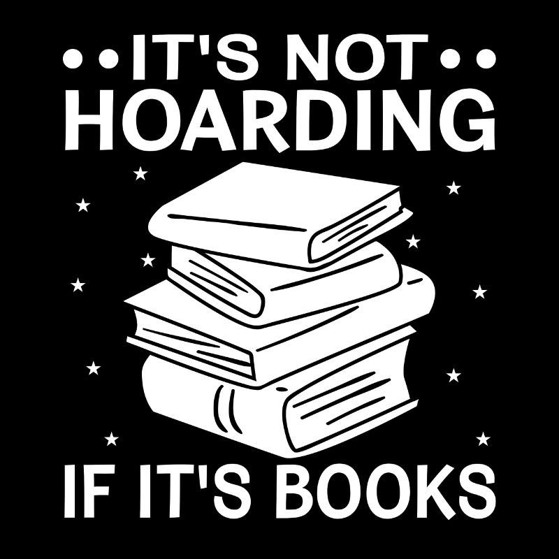 It is not hoarding when it comes to books in