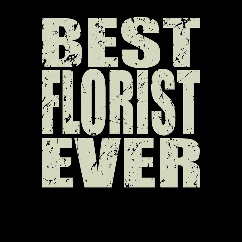 Best Florst ever Florist Gift