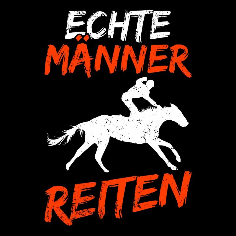 Echte Männer Reiten - Pferdesport Reiter Geschenk