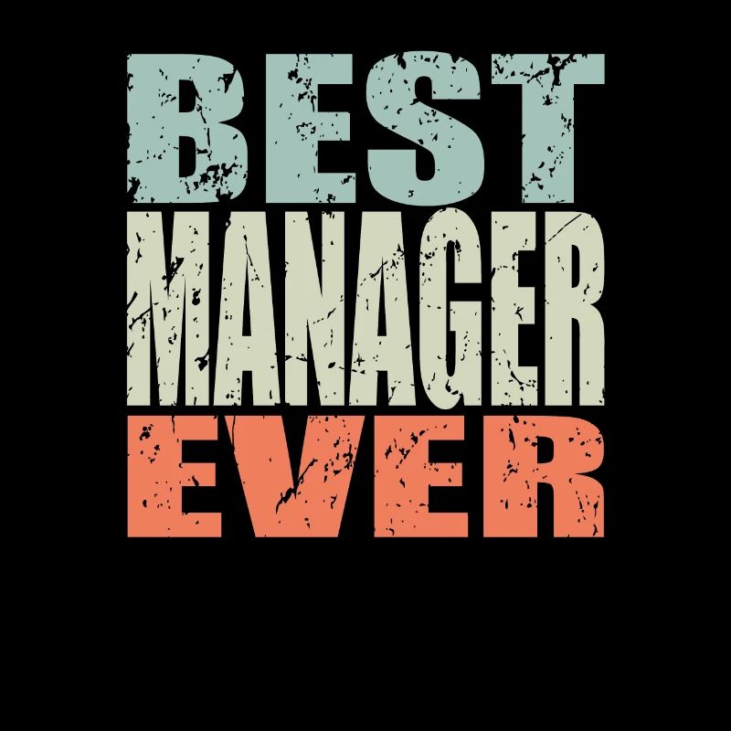 Best Manager ever Manager Geschenk