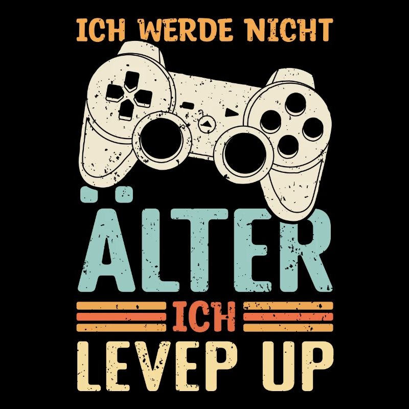 Ich werde nicht Älter Ich Level Up | Gaming Konsol
