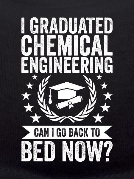 I studied chemical engineering