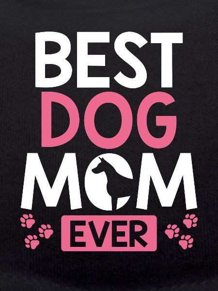 Best dog mom ever