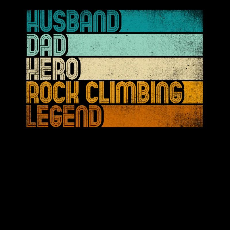 Retro Husband Dad Hero Rock Climbing Legend