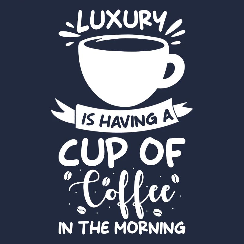 Luxus Ist Eine Tasse Kaffee Am Morgen