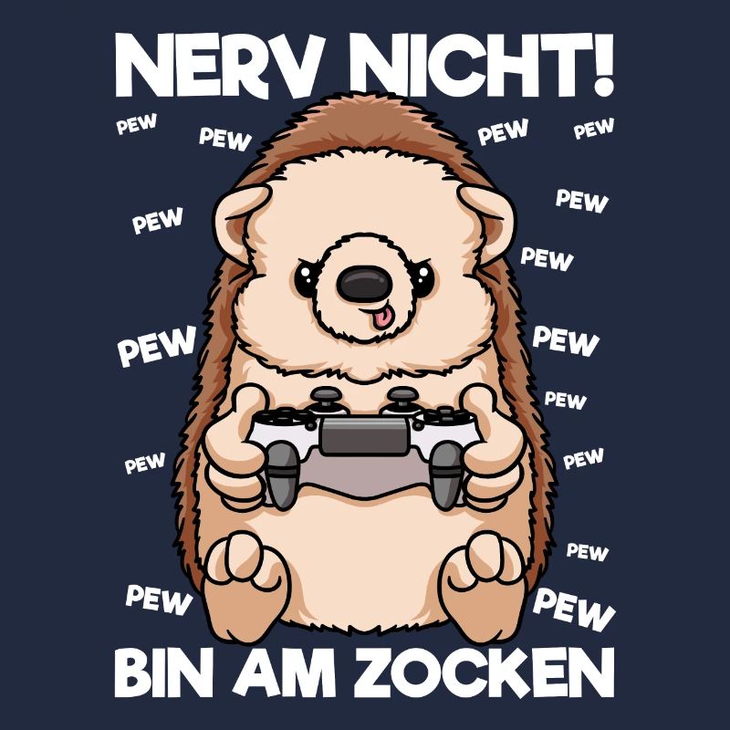 Nerv nicht bin am Zocken Gaming Igel