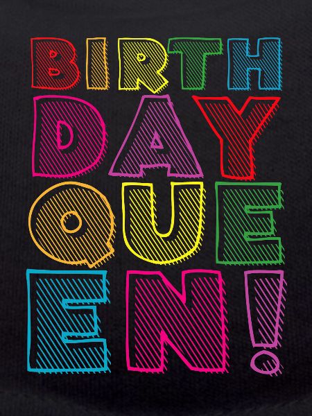 Fille Anniversaire Anniversaire Reine! Fille
