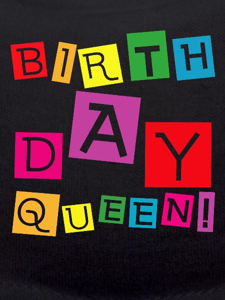 Fille Anniversaire Anniversaire Reine! Fille