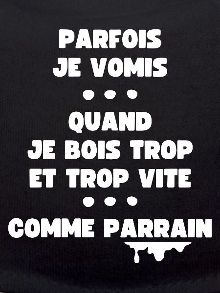 Parfois je vomis comme parrain