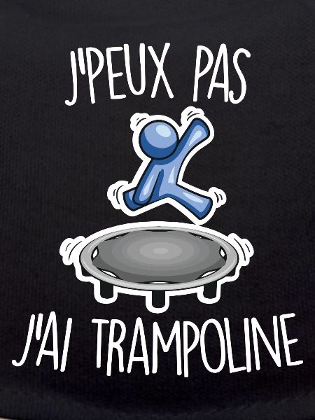 J'peux pas j'ai trampoline