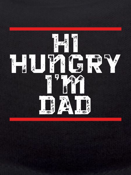 Hello hunger I'm Dad