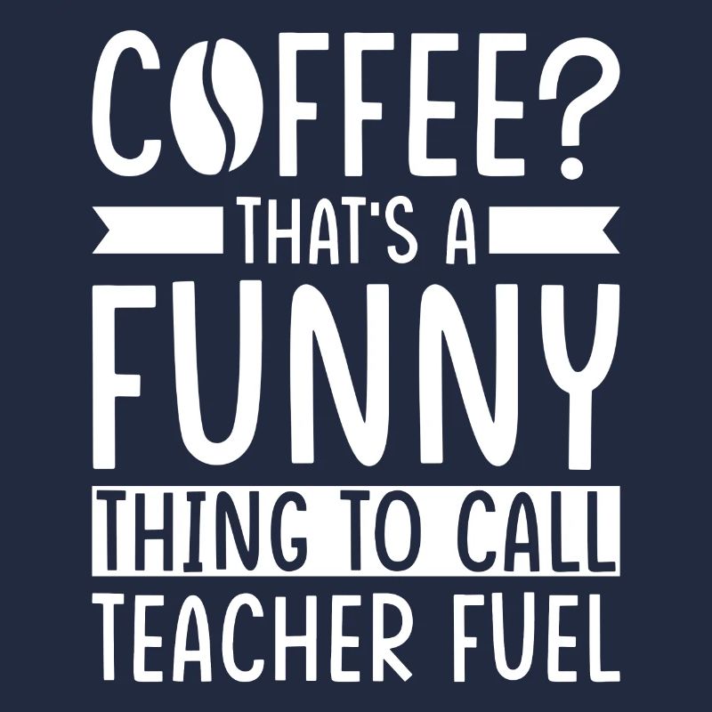 Lehrer Kaffee Spruch