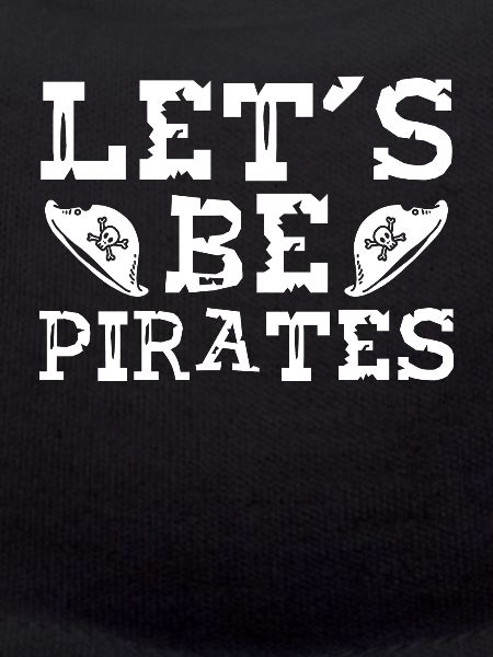 Let's be pirates