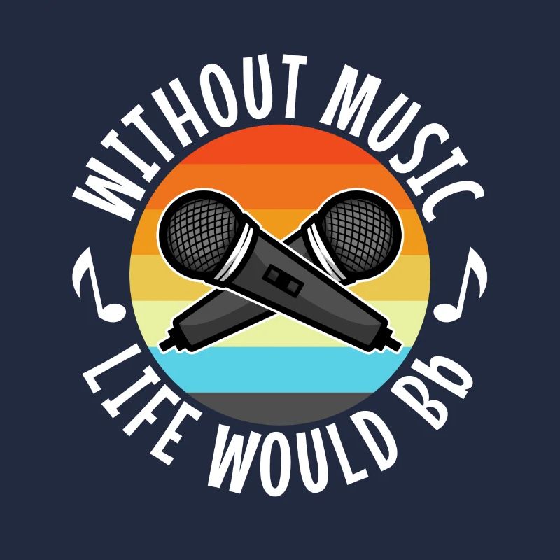 Without music life would b flat