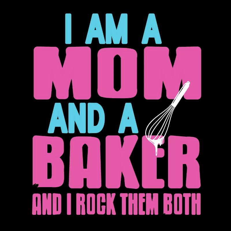 I Am A MOM & A Baker And I Rock Them Both Retro