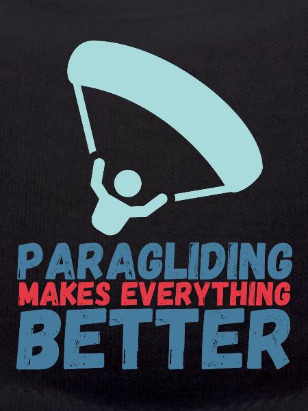Paragliding Makes Everything Better