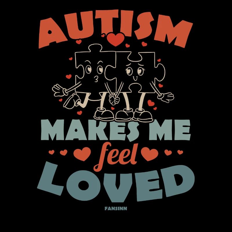Autism - I feel loved