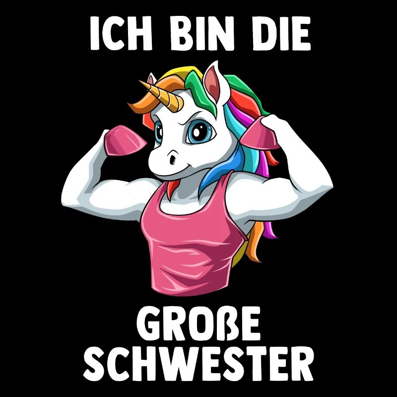 Starkes Einhorn Große Schwester - Ich bin die