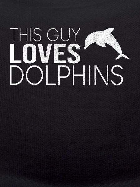 This guy loves dolphins