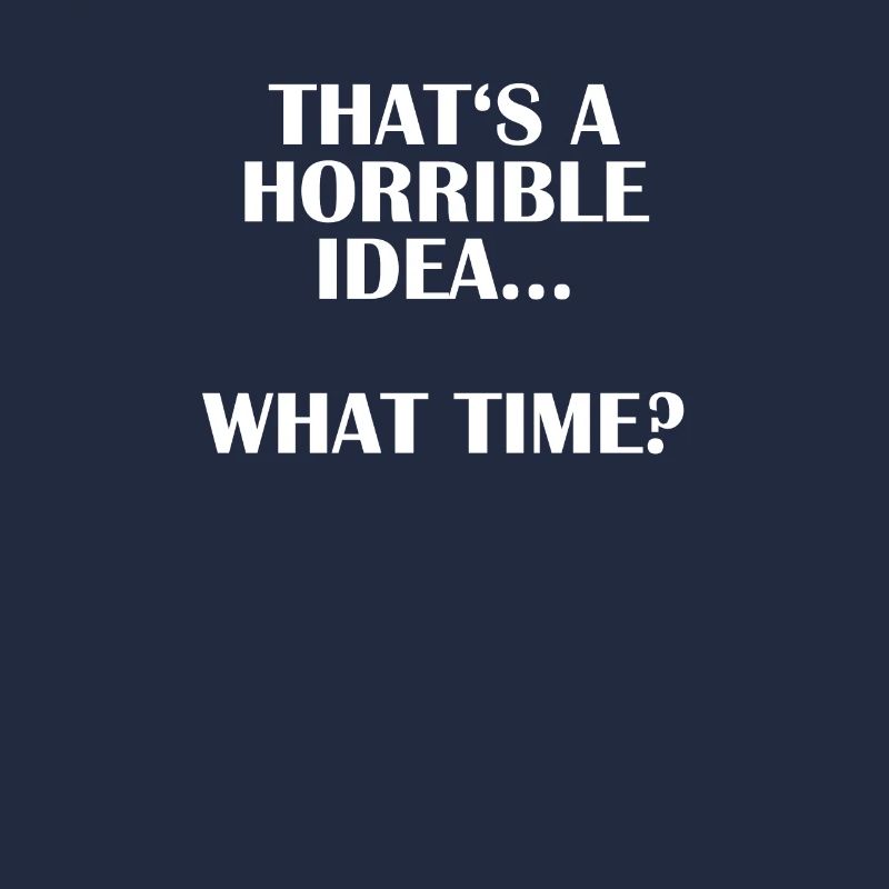 C’est une idée terrible