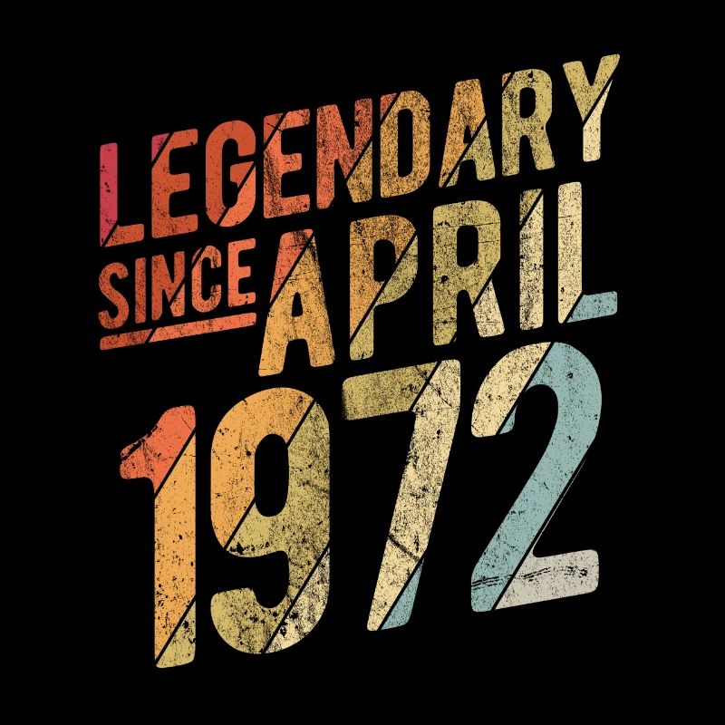 50th Birthday Gift Legendary Since April 1972 50 Y