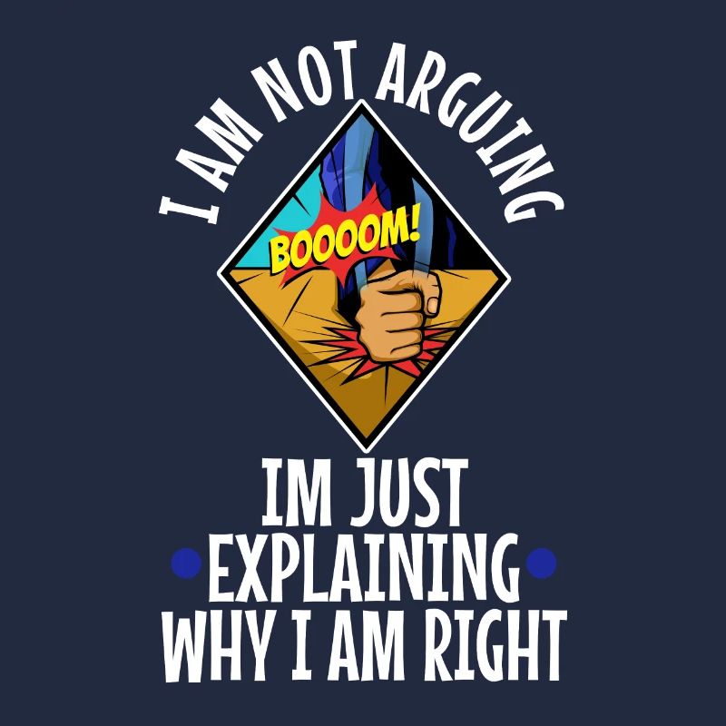 I am not arguing im just explaining why i am right