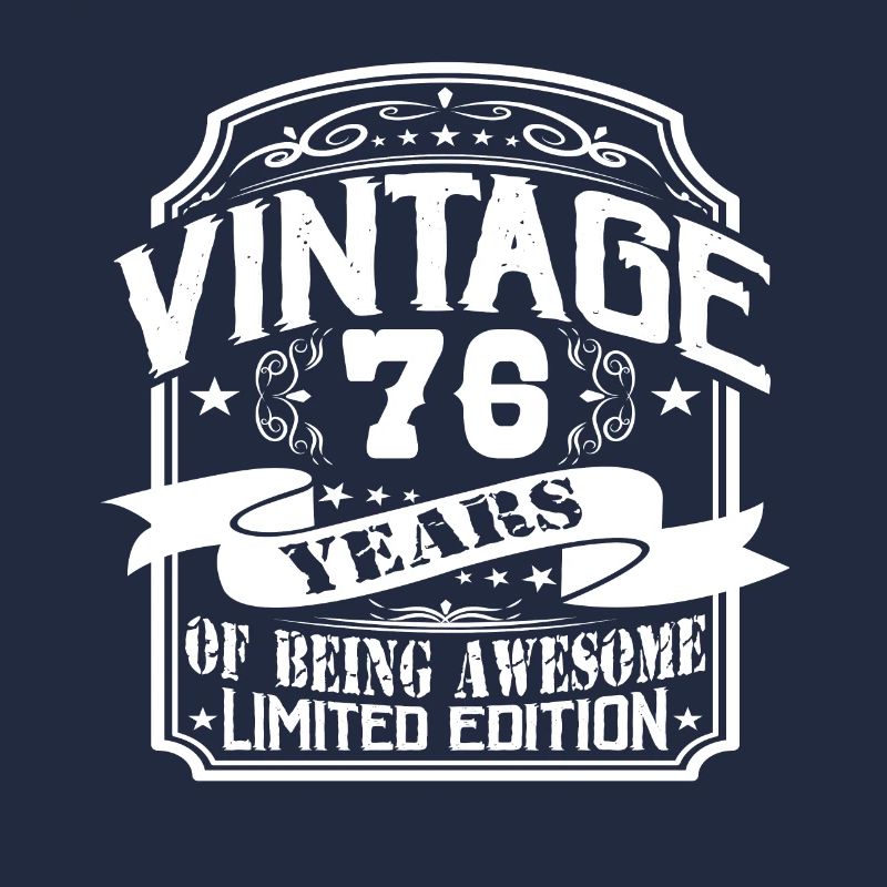 Anniversaire Vintage 76 Ans Édition Limitée