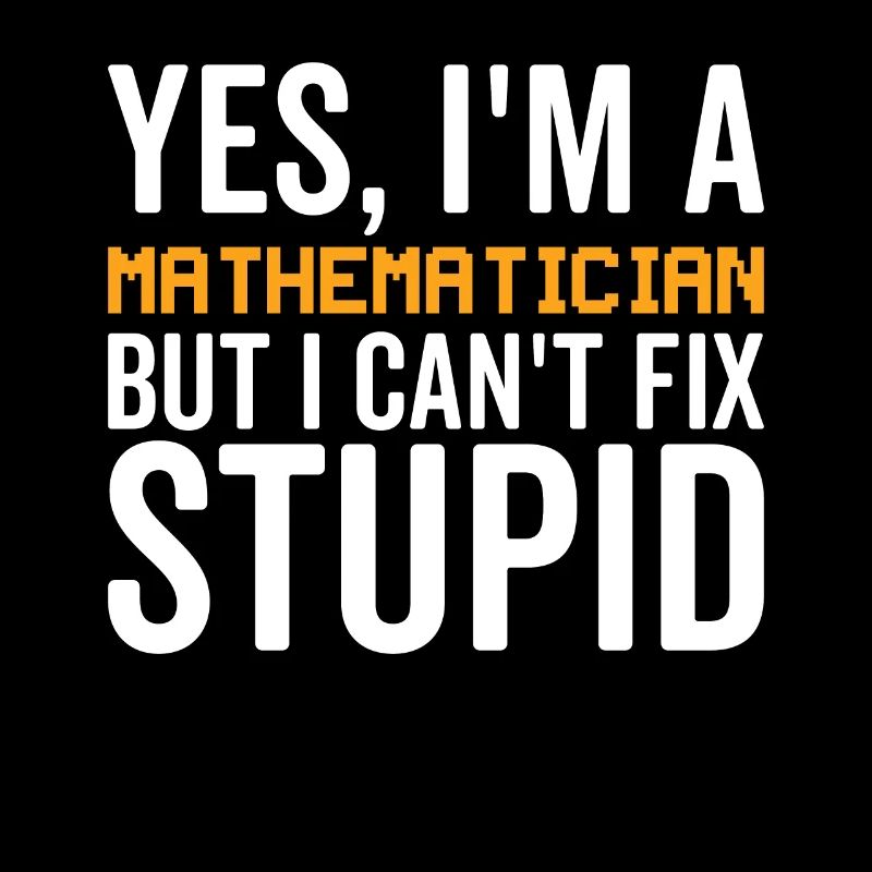 Stupide - Mathématicien