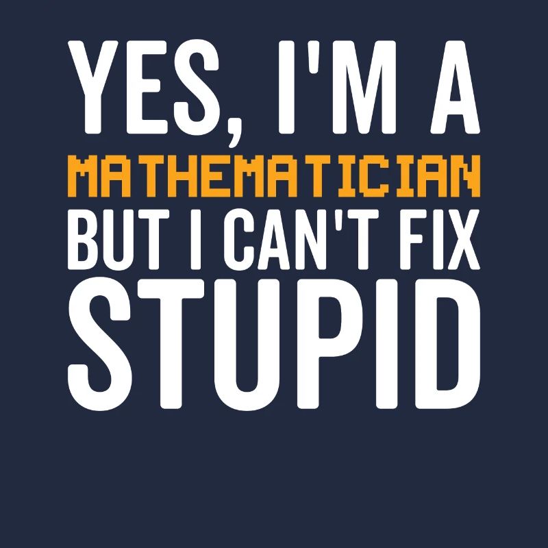 Stupide - Mathématicien