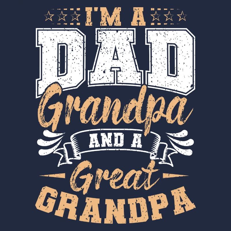 Ich Bin Ein Papa, Opa Und Ein Uropa Vatertag Vater