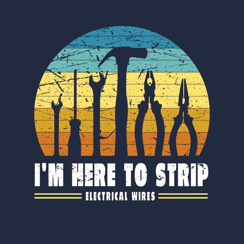 I'm Here To Strip Electrical Wires Electrical