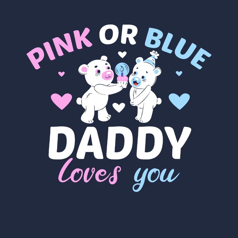 Pink Oder Blue Daddy Liebt Dich Vater Geschlecht