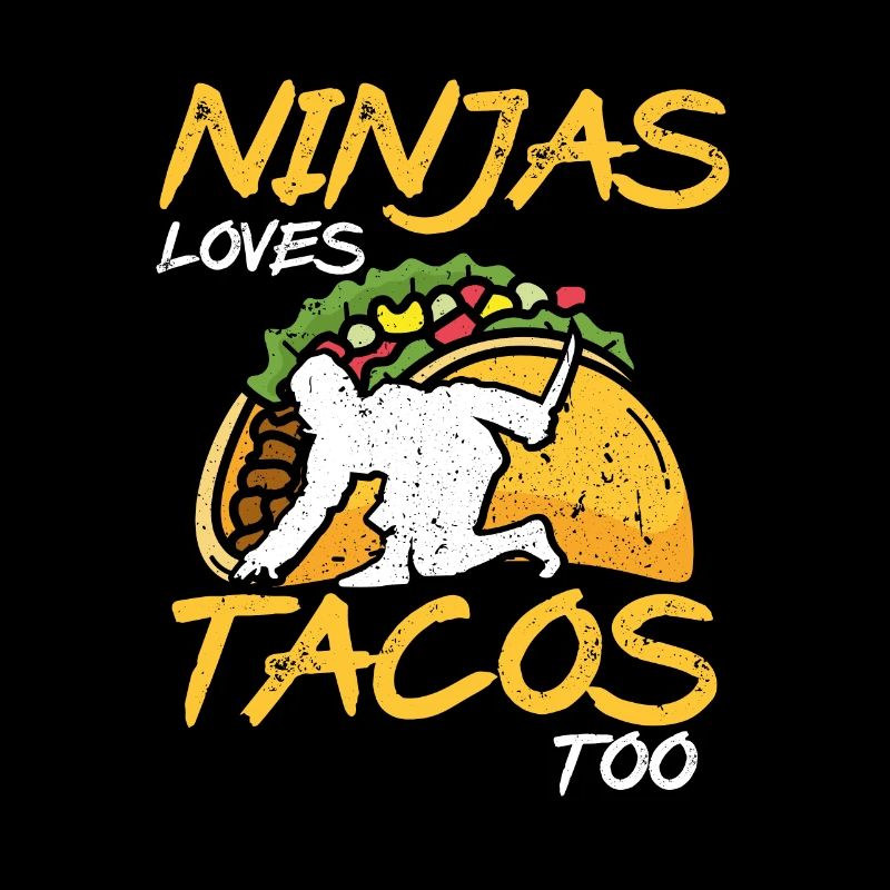 Ninjas Lieben Auch Tacos