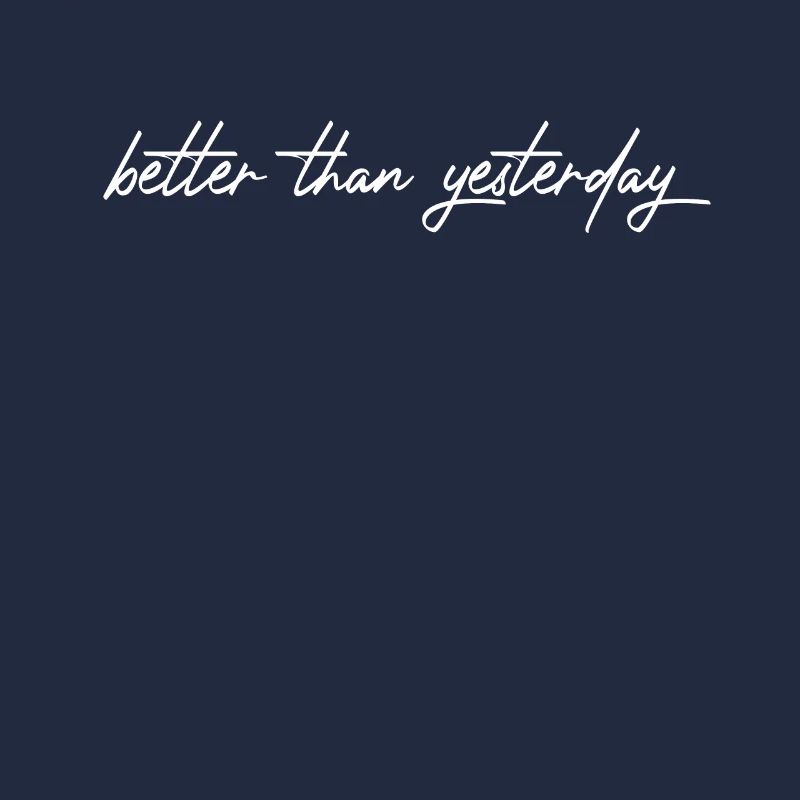 Better Than Yesterday Training Running Focus Success
