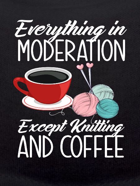 Knitting Coffee Love Hobby