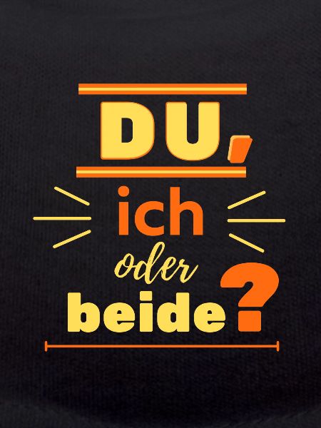du, ich oder beide?
