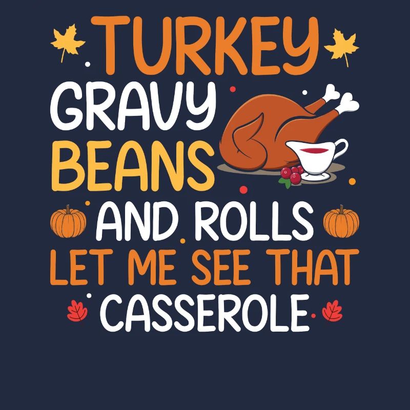 Cute Turkey Gravy Beans And Rolls Let Me See That