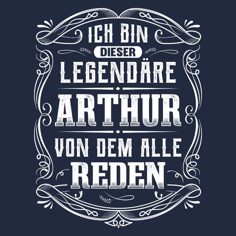 Ich bin dieser legendäre Arthur