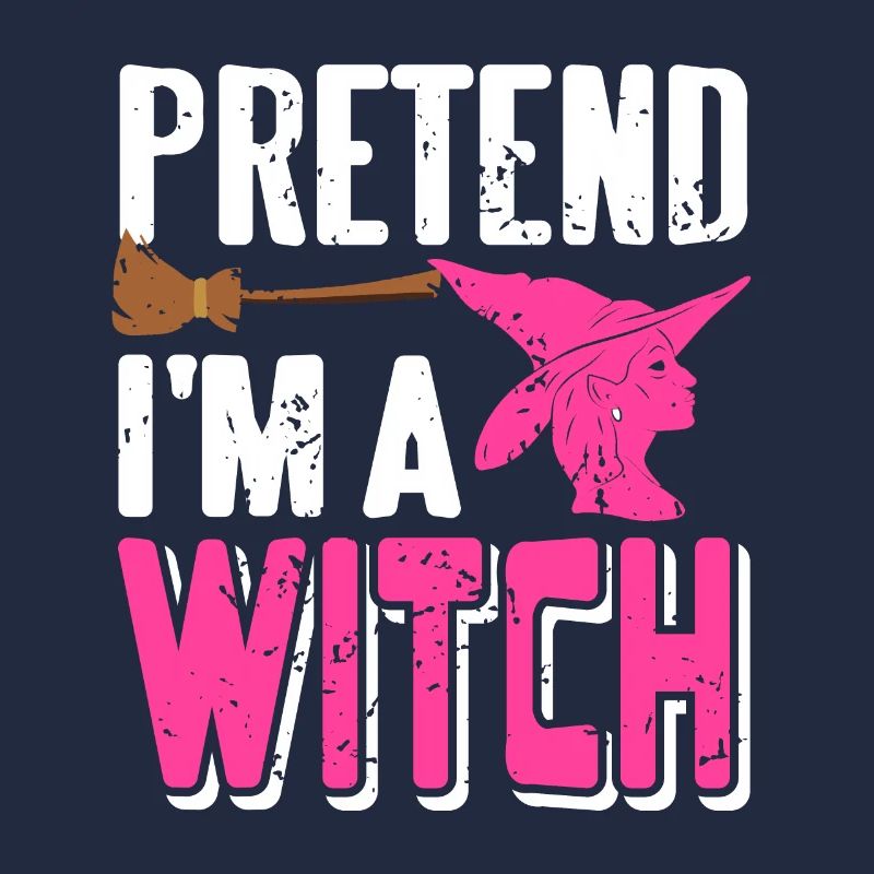 Pretend I'm A Witch Retro Funny Witch Halloween