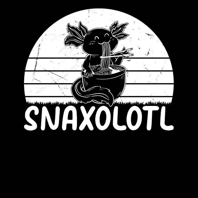 Axolotl Snaxolotl - Funny Axolotl