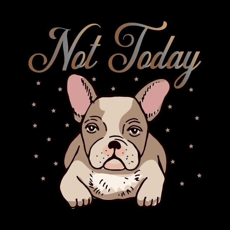 Not today