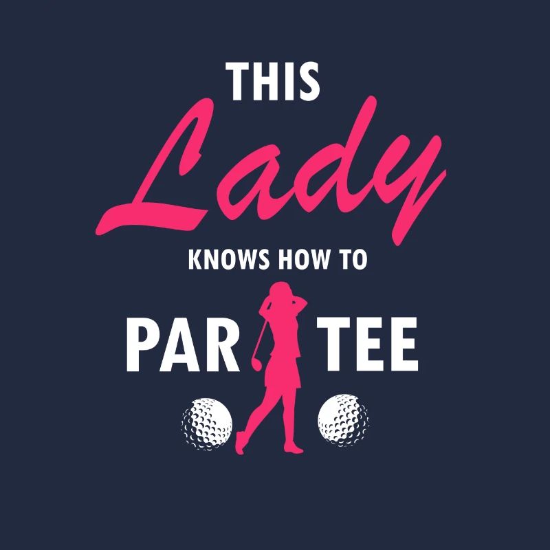 This LADY Knows How To PAR TEE Retro Funny Golfer