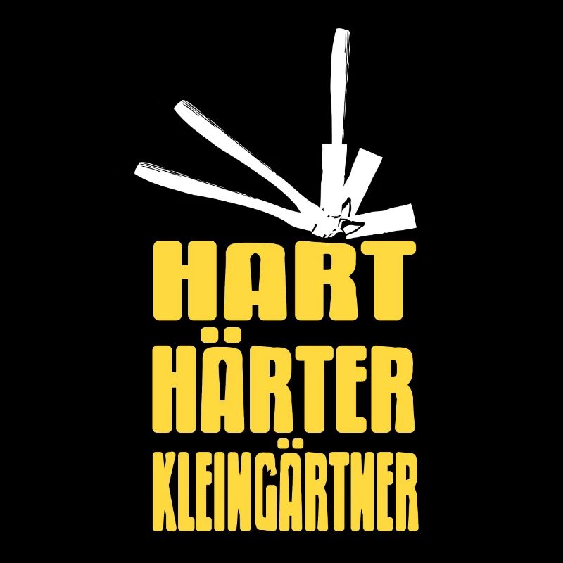 Hart Härter Kleingärtner - Garten Kleingarten