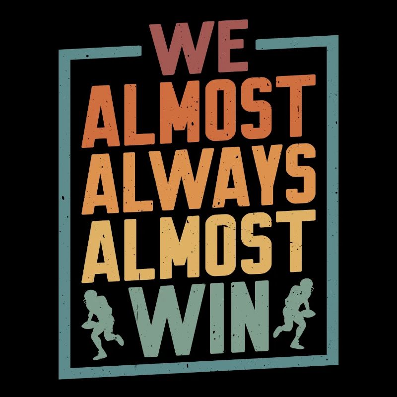 We Almost Always Almost Win 4